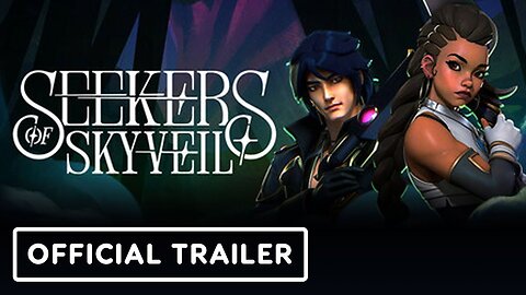 Seekers of Skyveil - Official Early Access Launch Trailer