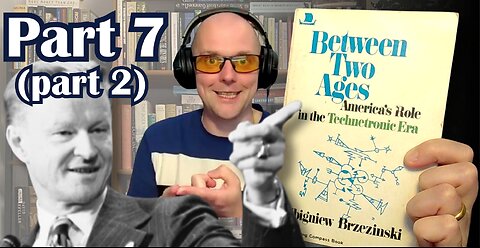 Between Two Ages by Zbigniew Brzezinski (1970) - Part 7 (part 2)