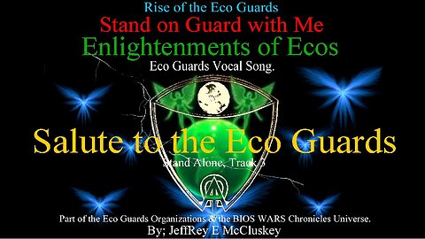 Salute to the Eco Guards, Enlightenments of Ecos, Vocal Song, Track 3