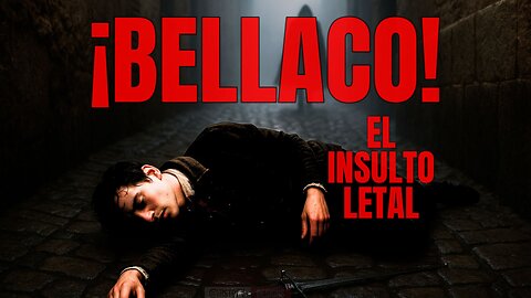 ⚔️ BELLACO El INSULTO que PODÍA MATARTE en el Siglo de Oro