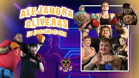 Ep 12: Alejandra “La Locomotora” Oliveras "La leyenda del boxeo femenino argentino"