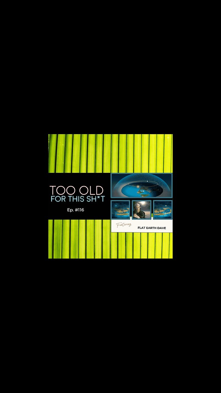 [Angie Sørensen] #116: Flat Earth Dave on hidden truths: The Globe, Antarctica andSpace. [Jan 25, 2025]