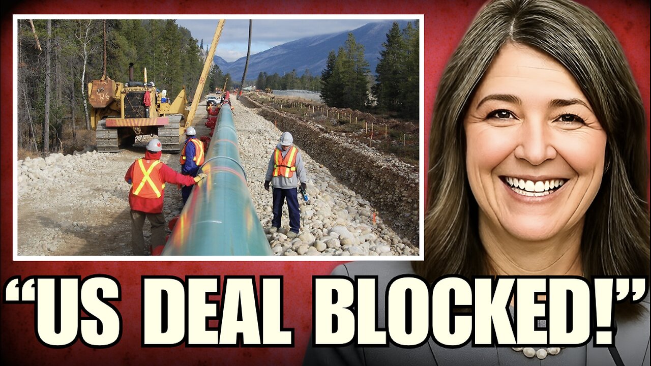 Canada SHUTS DOWN Alberta's US Pipeline Deal - Danielle DROPS BOMBSHELL!