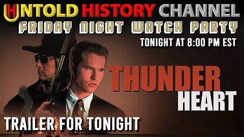 Friday Night Watch Party | Thunderheart - Begins at 8PM EST