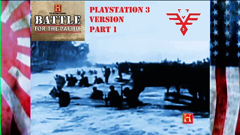Killjoy's Exploits: History Channel: Battle For The Pacific [PS3, 2007] Part 1