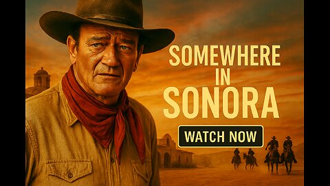 Somewhere in Sonora (1933) – John Wayne’s Rescue Mission! |FULL MOVIE (Classic Western Adventure)