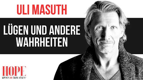 Apolut 🚨☝️👉Interview mit Uli Masuth – Lügen und andere Wahrheiten!