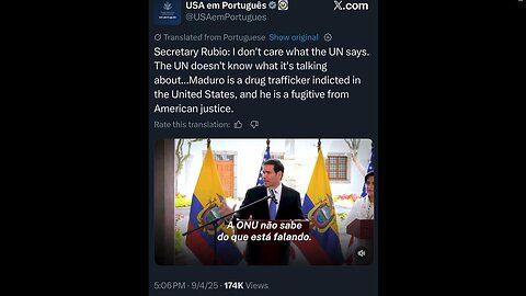 Secretary Rubio: "I don't care what the UN says. - Maduro is an Indicted Drug Trafficker in the United States & he's a Fugitive of American Justice."