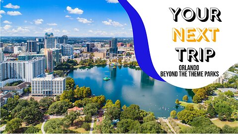 Orlando Beyond the Theme Parks