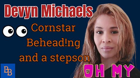 Devyn Michaels Trial: Cornstar, Behead!ng, and a Stepson day 5