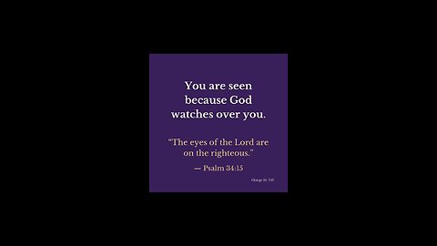 God’s attention never leaves you.