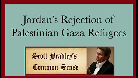 Jordan's Rejection of Palestinian Gaza Refugees