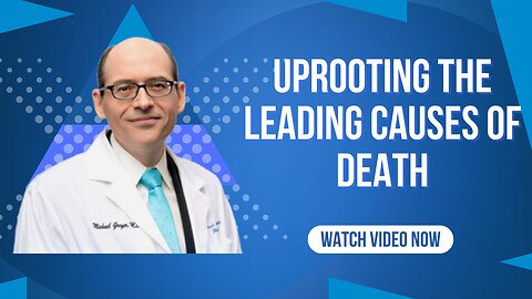 Uprooting the Leading Causes of Death