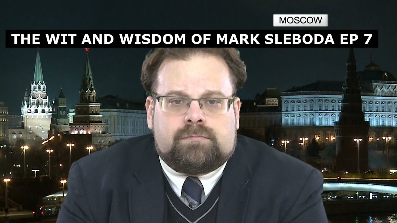 Title THE WIT AND WISDOM OF MARK SLEBODA EP 7 - TRUMP STARTS MONDAY - EU POLITICS UNSTABLE