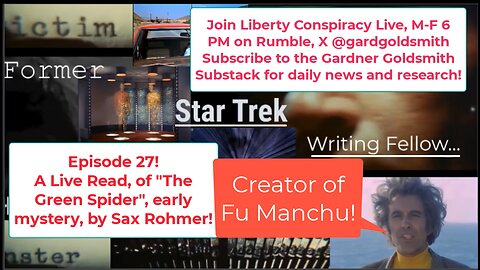 Former Star Trek Writing Fellow Ep 27 Live Reading! "The Green Spider" by Sax Rohmer!
