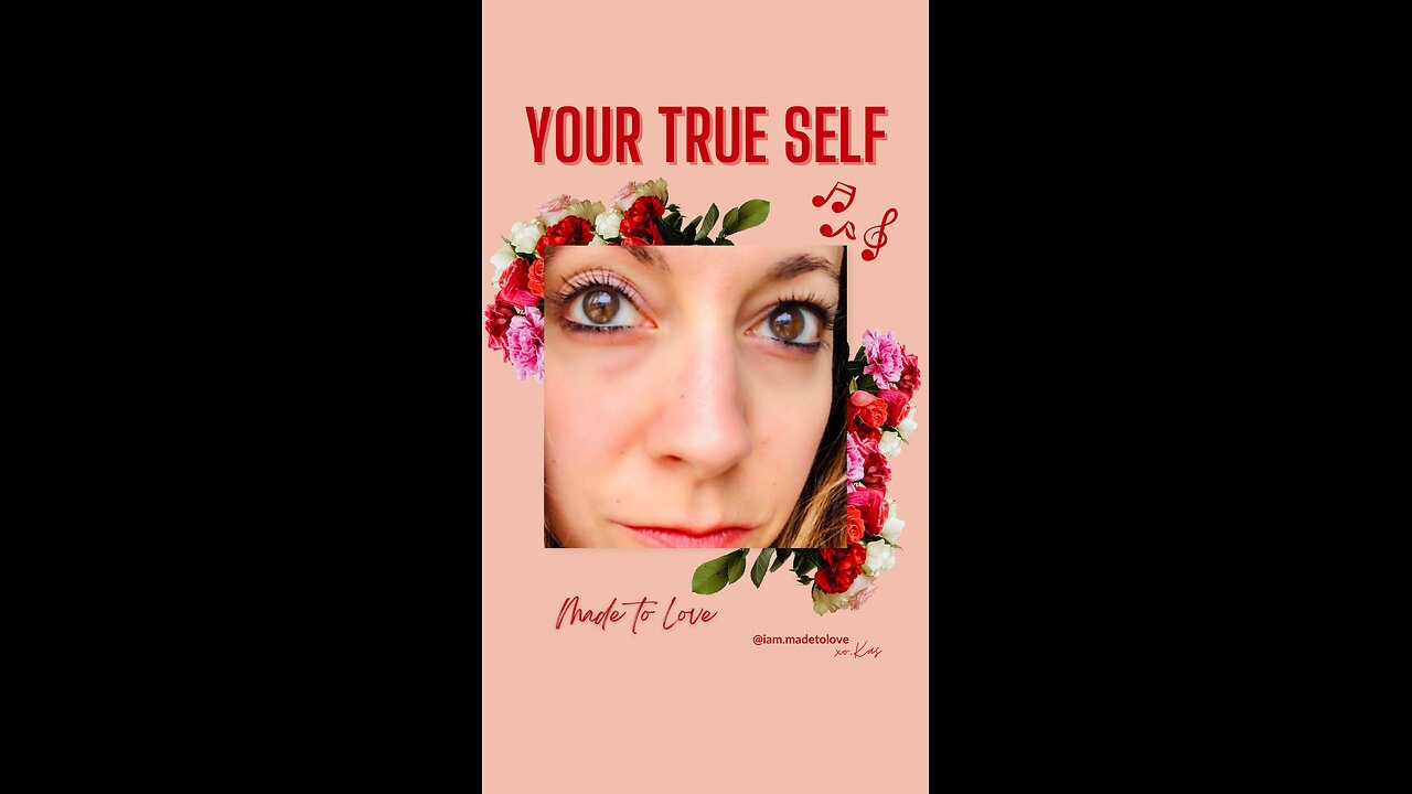 Your True Self (Original Music)