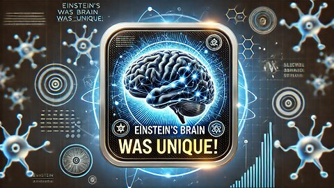 "Albert Einstein’s Brain Was NOT Normal! Scientists Were Shocked! 🤯🧠"