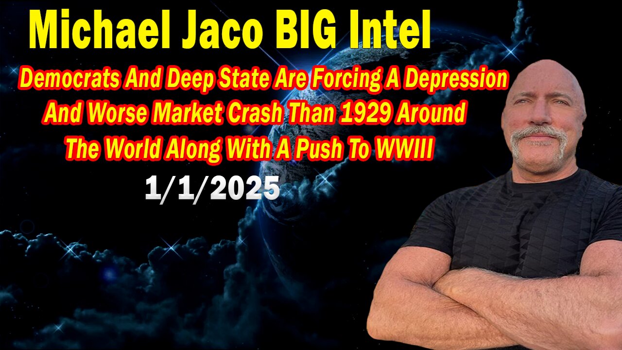 Michael Jaco BIG Intel Jan 1: "A Push To WWIII! Breaking News By Michael Jaco"