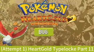 Pokémon Heart Gold - Bug TypeLocke Part:11