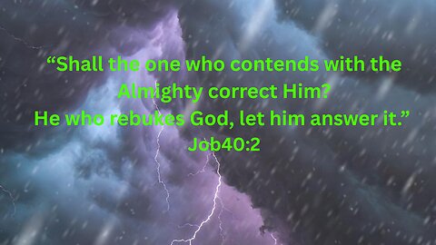 Christian God is the Only God Job 38 is for anyone questioning it