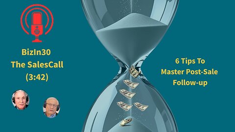 Master the post-sale follow-up skills that separate average sellers from top performers. (3:42)