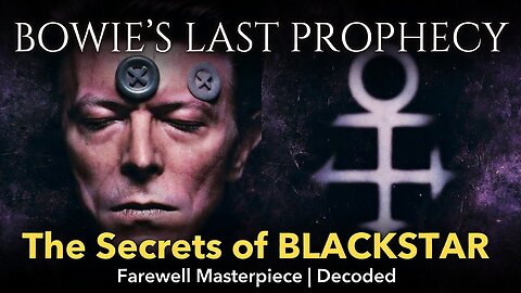 David Bowie’s Final Prophecy: The Making & Dark Secrets of 'Blackstar' | A Farewell Masterpiece
