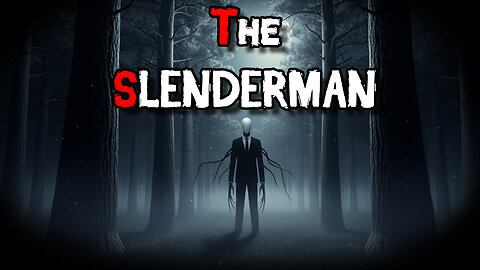 Slenderman: The Tree Line Watcher | Terrifying Horror Story You Shouldn’t Watch Alone