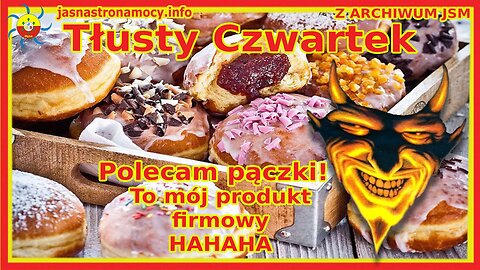 Tłusty czwartek Polecam pączki to mój firmowy produkt 😈 Z ARCHIWUM JSM 📚