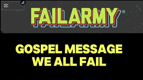 Failarmy Gospel Message: All Have Sinned and Jesus Christ is Gracious