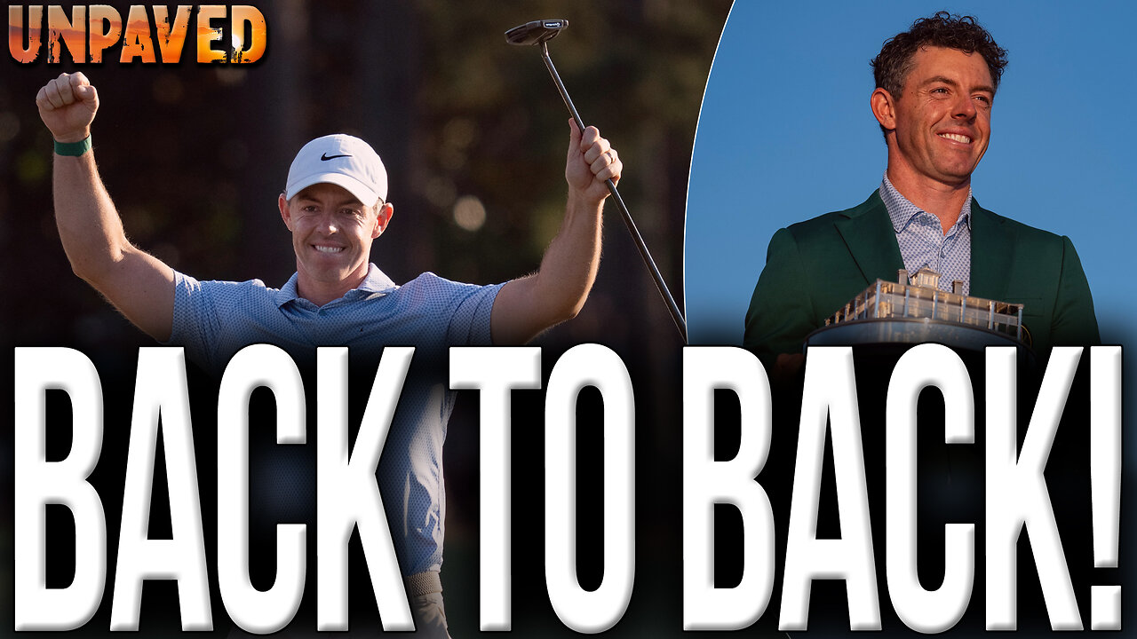 Rory Mcllroy Wins BACK TO BACK Masters Titles At Augusta! | UNPAVED