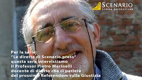 Per le dirette di Scenario.press questa sera intervistiamo il Professor Pietro Marinelli