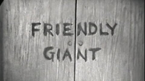 The Friendly Giant: Wait for William (1955)