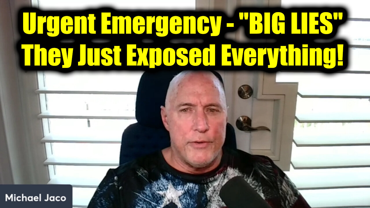 Michael Jaco Urgent Emergency 3.27.25 - "BIG LIES", They Just Exposed Everything!