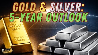 Gold & Silver Forecasts That Change the Next 5 Years