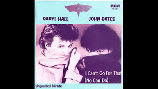 Daryl Hall & John Oates --- I Can't Go For That (No Can Do)