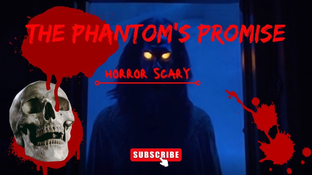 TRUE HORROR SCARY ANIMATED STORY ABOUT THE PHANTUM PROMISE.