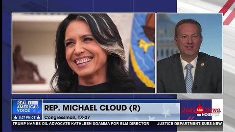 Rep. Michael Cloud: Tulsi Gabbard as DNI is the reform Americans voted for