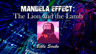 Mandela Effect - The Lion and the Lamb