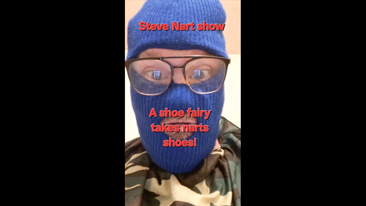 Nart pulls wife's shoe out?