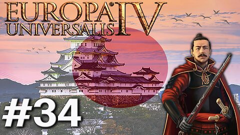 Europa Universalis IV - Japan (1.37.5.0), Thrashing And Getting Thrashed By Austria! #34