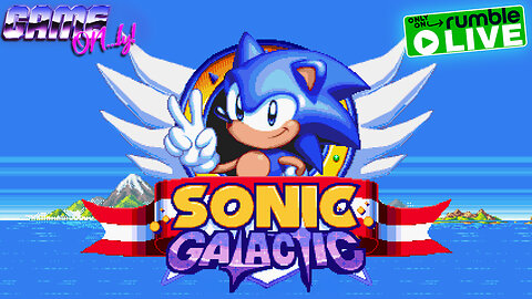 LIVE 7:15 pm ET | SONIC GALACTIC (The 32-bit Sonic Fan Game)