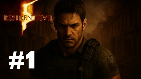Resident Evil 5 Ep. 1: Chapter 3-2 Struggle! (Twitch Archive)
