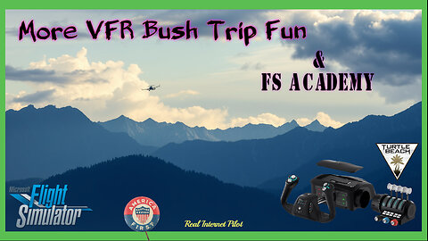 MSFS 2020 | Bush Trips & FS Academy Amazing Scenery for these trips