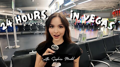 Sophie Mudd : 24 Hours in Vegas