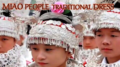 MIAO PEOPLE TRADITIONAL DRESS