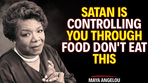 These 3 Foods Are Spiritually Dangerous — Stop Eating Them Now! | Maya Angelou