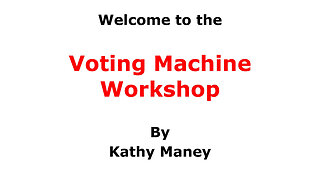 Voting Machine Workshop by Kathy Maney