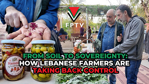 From Soil to Sovereignty: How Lebanese Farmers Are Taking Back Control