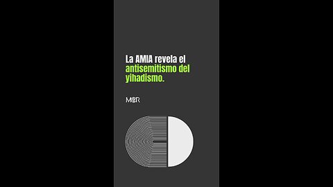 La AMIA Revela el Antisemitismo del Yhadismo