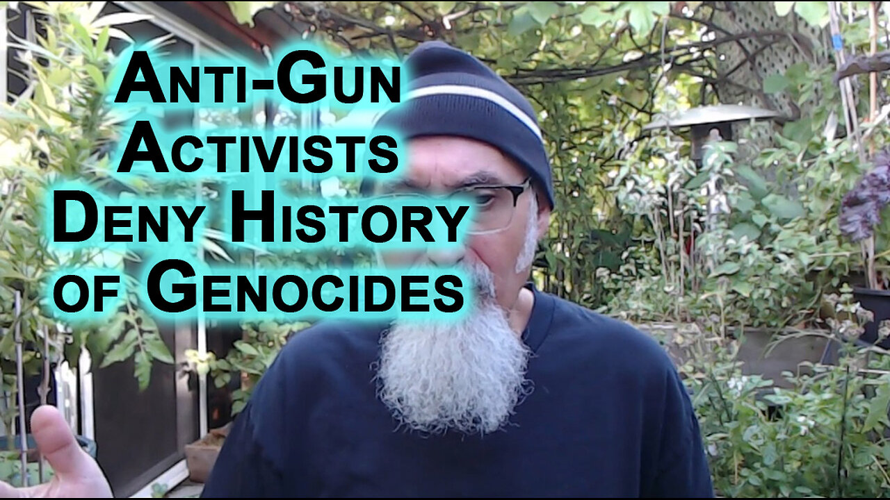 Anti-Gun Activists Are Confused, Want Governments To Have All Guns, They Deny History of Genocides